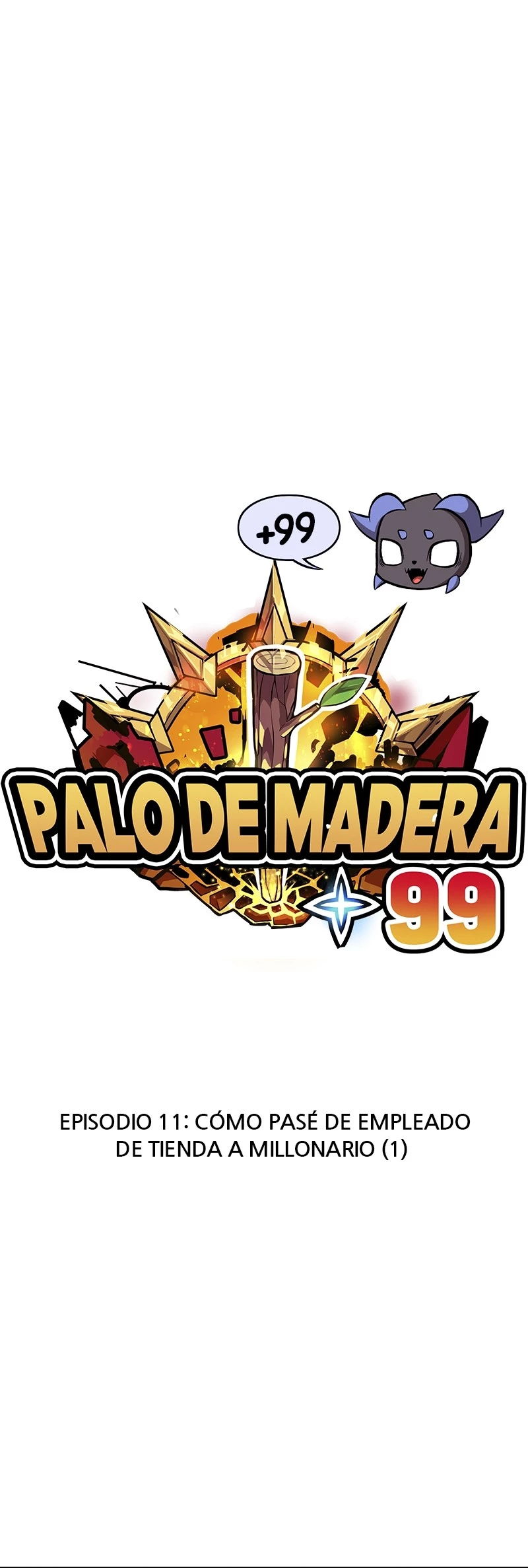 +99 palo de madera Capítulo 11 - Page 1