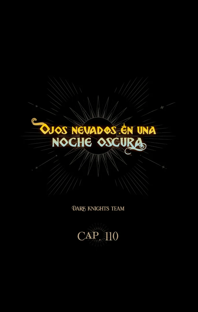 Ojos Nevados en una Noche Obscura Capítulo 110 - Page 6