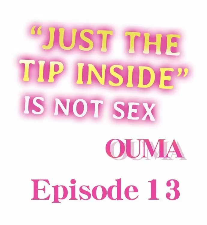 “JUST THE TIP INSIDE” IS NOT SEX Capítulo 13 - Page 2