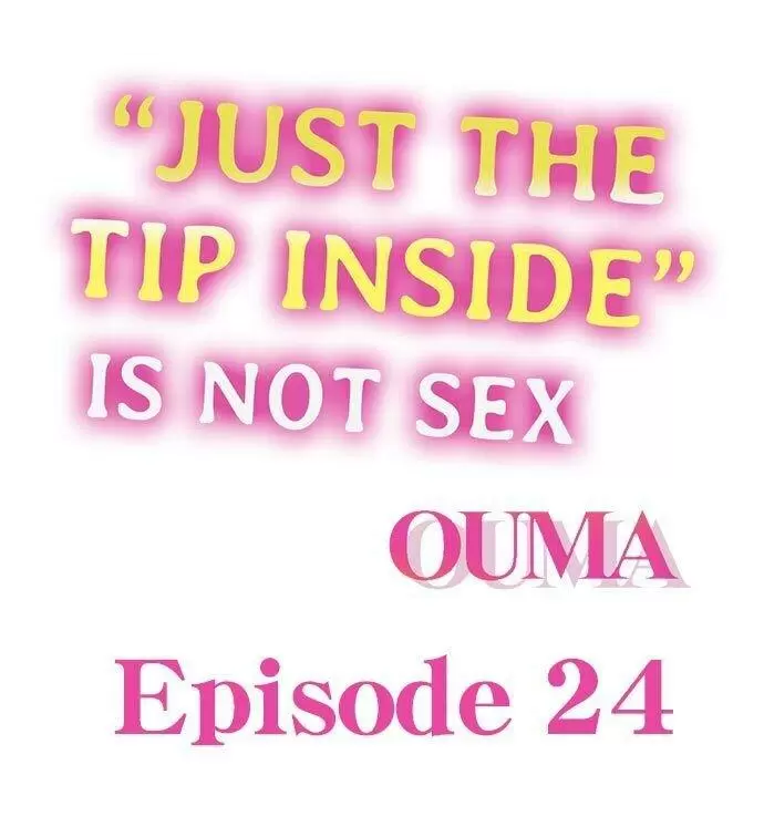 “JUST THE TIP INSIDE” IS NOT SEX Capítulo 24 - Page 2