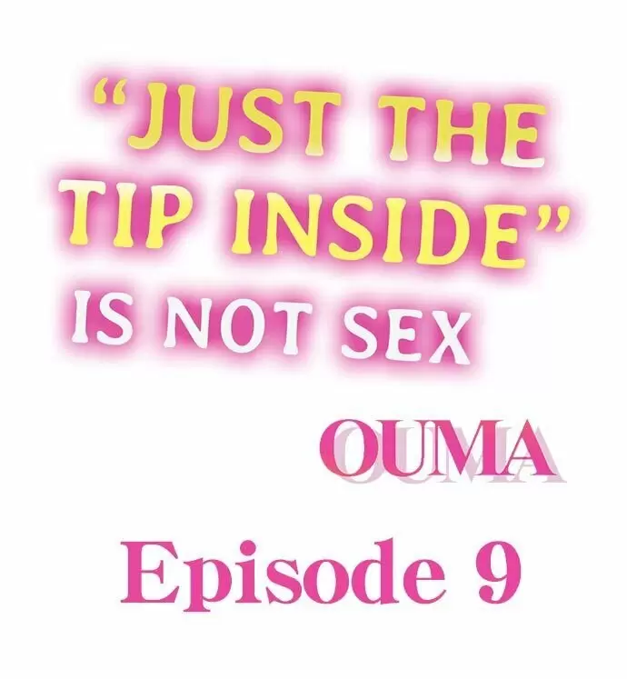 “JUST THE TIP INSIDE” IS NOT SEX Capítulo 9 - Page 2