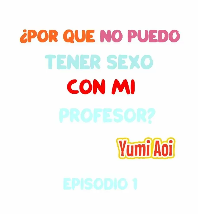 Why can't i have sex with my teacher? Capítulo 1 - Page 2